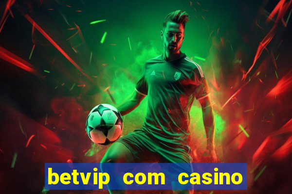 betvip com casino pgsoft fortune tiger